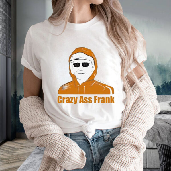 Crazy As Frank T-Shirt1