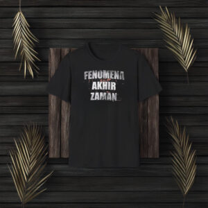 Fenomena Akhir Zaman T-Shirt3