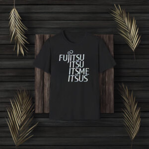 Fujitsu Itsu Ite Itsu T-Shirt