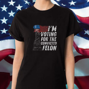 I’m Supporting The Convicted Felon T-Shirt