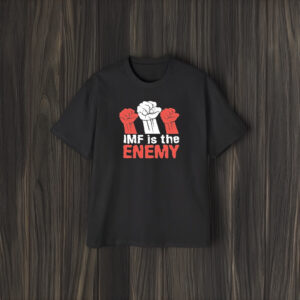 Imf Is The Enemy T-Shirt1