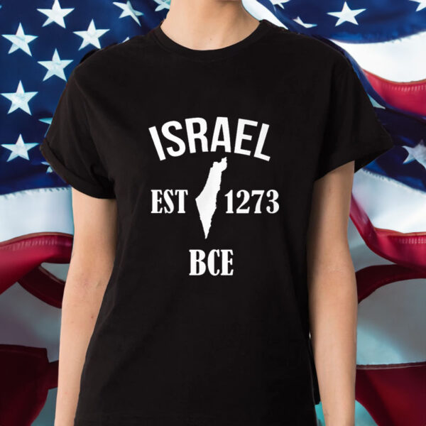 Israel Est 1273 Bce T-Shirt