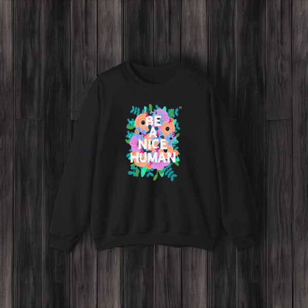 Just Be A Nice Human Flowers T-Shirt3