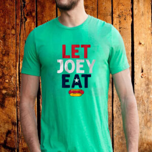 LET JOEY EAT! T-SHIRT