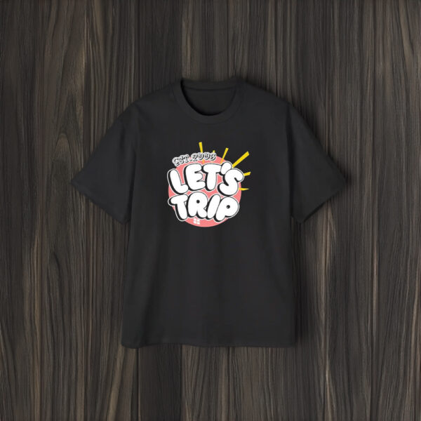 Lets Trip Bubble Est 2003 T-Shirt2