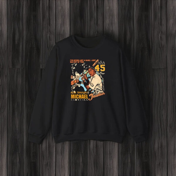 Michael Jordan Illustration Baseball I’ve Never Lost A Game I Just Ran Out Of Time T-Shirt