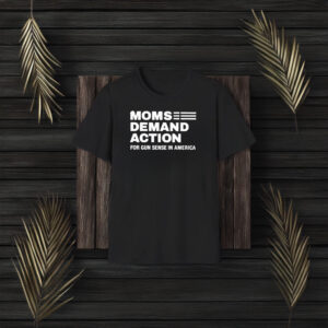 Moms Demand Action For Gun Sense In American T-Shirt3