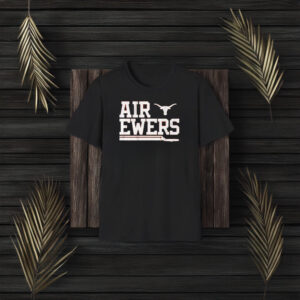 Texas Football Air Quinn Ewers T-Shirt3