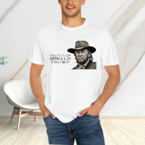 The Outlaw Donald Trump Cowboy T-Shirt4