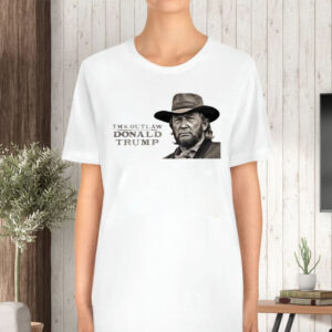 The Outlaw Donald Trump Cowboy T-Shirt5