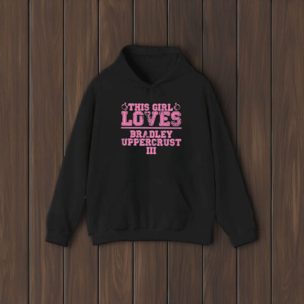 This Girl Loves Bradley Uppercrust Iii An Extremely Goofy Movie Cartoon Character T-Shirt1