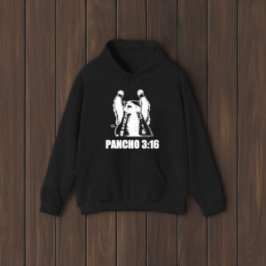 Todd Ferguson Pancho 3 16 T-Shirt2