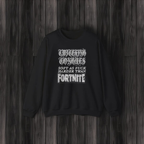 Twitching Tongues Fort Soft As Fuuck Harrder Than Fortnite T-Shirt