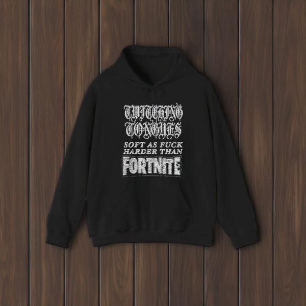 Twitching Tongues Fort Soft As Fuuck Harrder Than Fortnite T-Shirt1