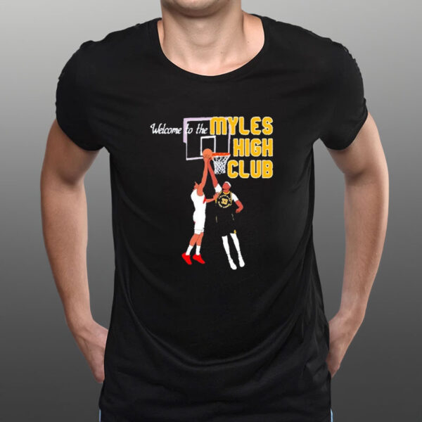 Welcome To Myles High Club Basketball T-Shirt1