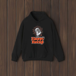 We’ll Be Back With The Happy Recap T-Shirt1