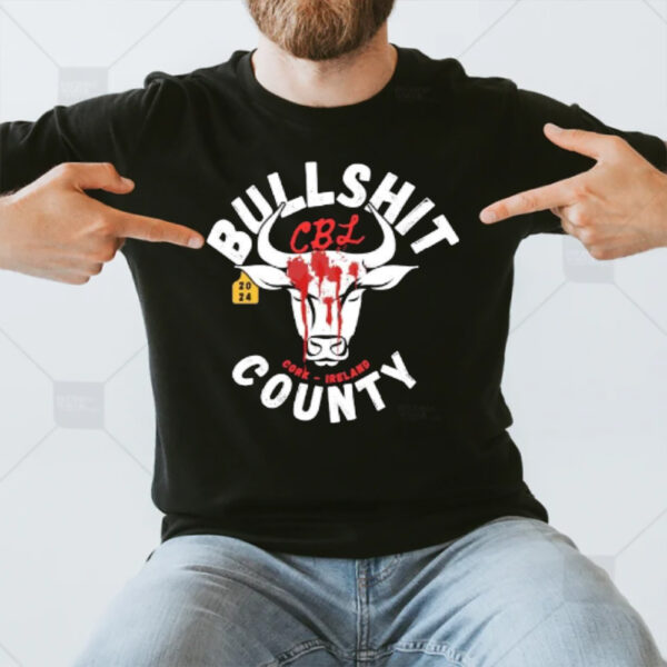 Bull Shit Cork Ireland Country Cbl 2024 T-Shirt