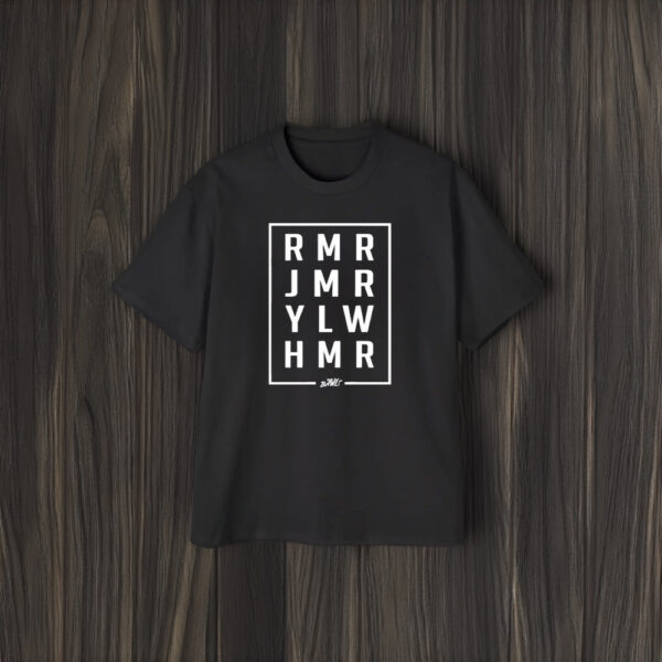 Funnymaine Rmr Jmr Ylw Hmr T-Shirt1