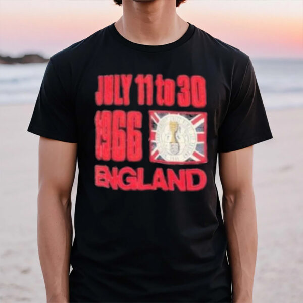 July 11 To 30 1966 England T-Shirt1