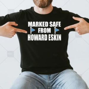 Marked Safe From Howard Eskin T-Shirt