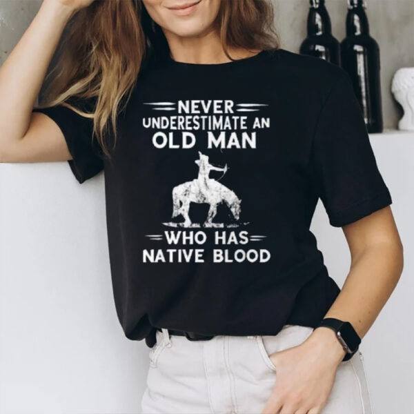 Never Underestimate An Old Man Native Blood American Warrior T-Shirt1