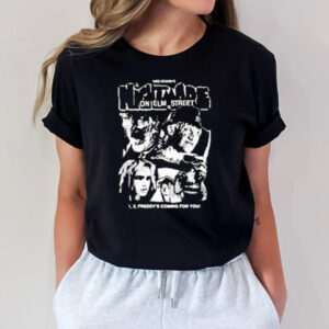 Nightmare On Elm Street Freddy’s Coming For You T-Shirt1