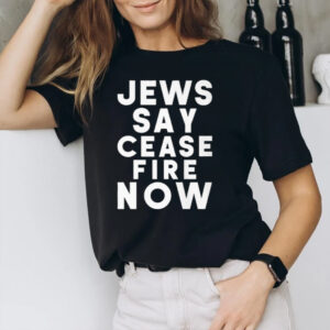 Not In Our Name Jews Say Ceasefire Now 2024 T-Shirt