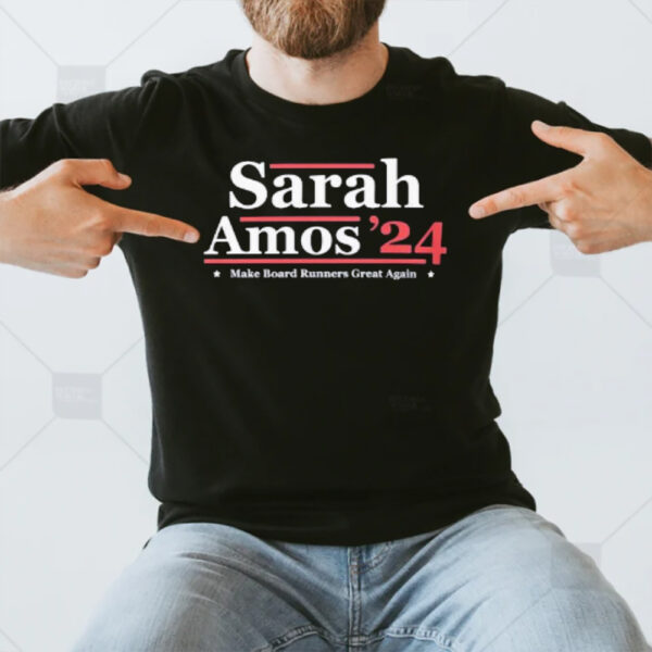 Sarah Amos 24 Make Board Runners Great Again T-Shirt