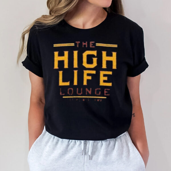 The High Life Lounge T-Shirt1