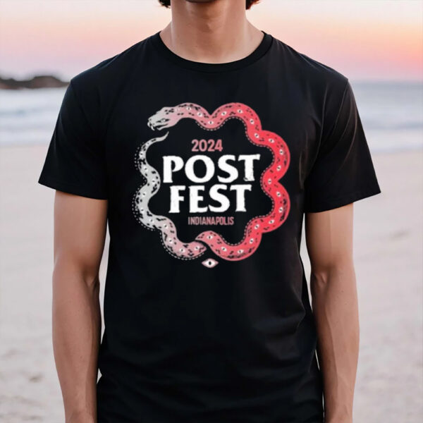 The Post Fest In Indianapolis IN On Jul 25-27 2024 T-Shirt